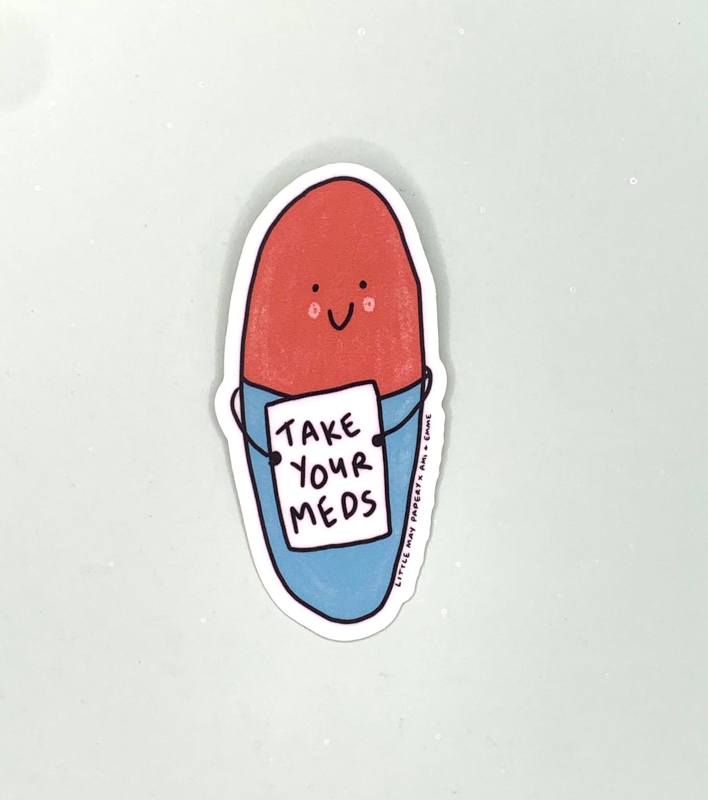 Take Your Meds Vinyl Sticker