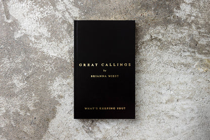 Great Callings By Brianna Wiest